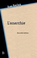 Anarchie (nouvelle édition 2019) (L')